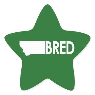 Montana Bred Star Sticker