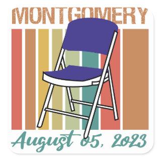 Montgomery Brawl Folding Chair August 5 2023 Square Sticker