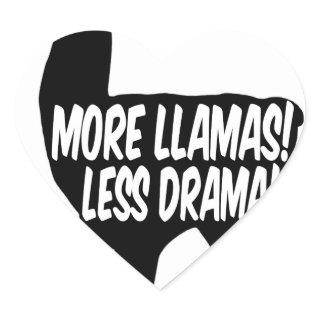 More Llamas Less Drama Heart Sticker