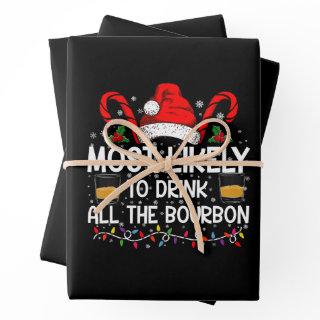 Most Likely To Drink All The Bourbon Christmas  Sheets