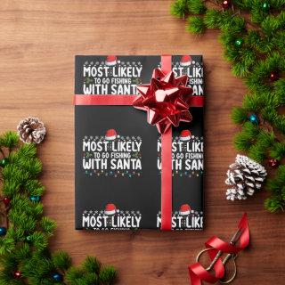 Most Likely To Go Fishing With Santa Funny