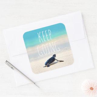 Motivational Quote Keep Going Turtle Beach Square Sticker