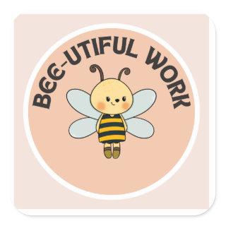 Motivational Sticker-Bee-utiful work-Cute Sticker