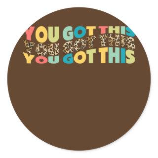 Motivational Testing Day Leopard For Teacher You Classic Round Sticker