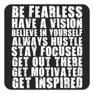 Motivational Words - Be Fearless. Have a Vision Square Sticker