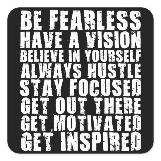 Motivational Words - Be Fearless. Have a Vision Square Sticker