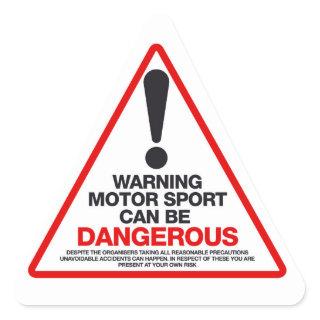 Motorsport can be dangerous triangle sticker