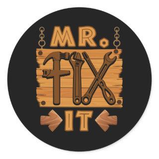 Mr Fix It Proud Handyman Repairman Dad Classic Round Sticker