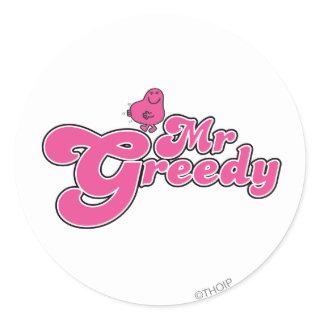 Mr. Greedy | Pink Lettering Classic Round Sticker