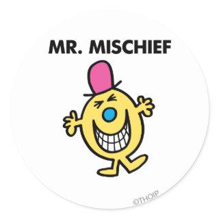 Mr. Mischief | Smiling Gleefully Classic Round Sticker