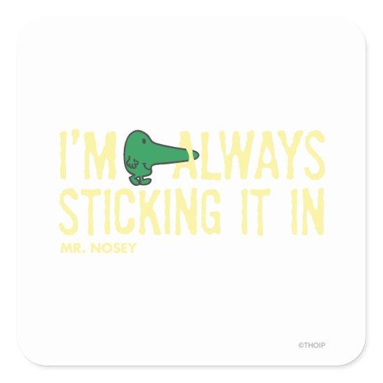 Mr. Nosey Nosing Around | Yellow Lettering Square Sticker