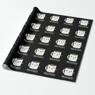 Mugs And Kisses Funny Mug Pun Dark BG