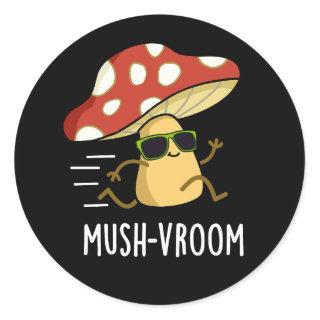 Mush-vroom Funny Fast Mushroom Pun Dark BG Classic Round Sticker