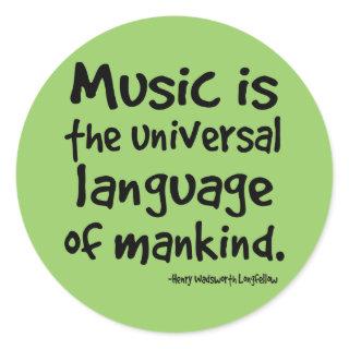 Music Is The Universal Language Of Mankind Gift Classic Round Sticker