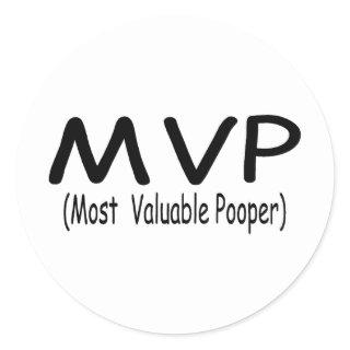 MVP Most Valuable Pooper Classic Round Sticker