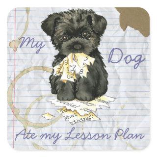 My Affenpinscher Ate My Lesson Plan Square Sticker