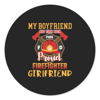 My Boyfriend Has Your Back Proud Firefighter Classic Round Sticker