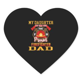 My Daughter Has Your Back Proud Firefighter Dad Heart Sticker