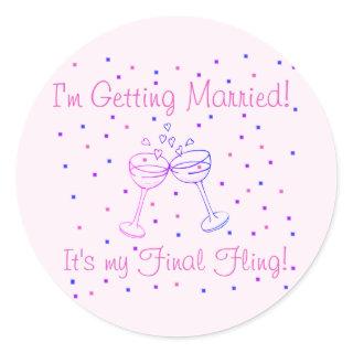 My Final Fling T-shirts and Gifts Classic Round Sticker