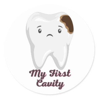 My First Cavity Tooth  Classic Round Sticker