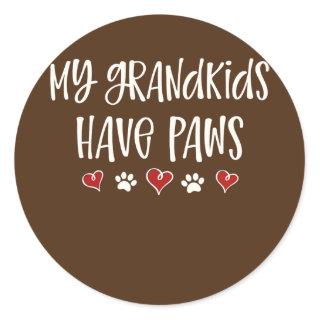 My Grandkids Have Paws Funny Dog Cat Grandma Classic Round Sticker