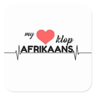 My hart klop Afrikaans Square Sticker