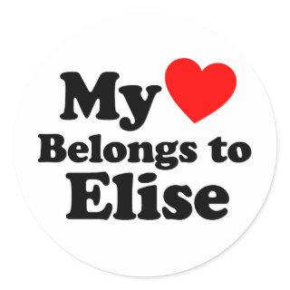 My Heart Belongs to Elise Classic Round Sticker