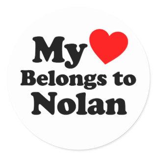 My Heart Belongs to Nolan Classic Round Sticker