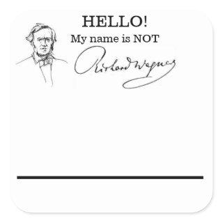 My Name is not Richard Wagner name tags