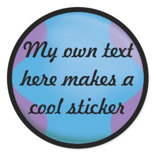 My Own Text Here Purple Blue Bold Classic Round Sticker