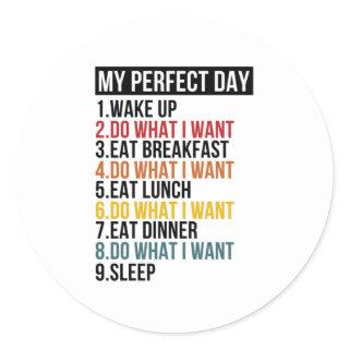 My Perfect Day Retirement Party Retiree Classic Round Sticker