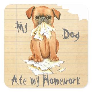 My Petit Brabancon Ate My Homework Square Sticker