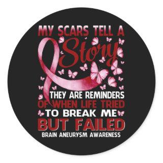 My Scars Tell A Story Brain Aneurysm Awareness But Classic Round Sticker