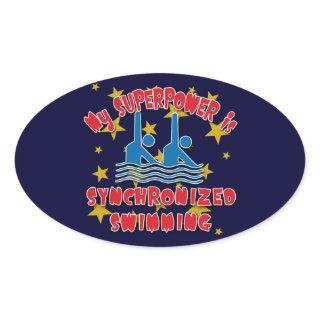 My Superpower is Synchronized Swimming Oval Sticker