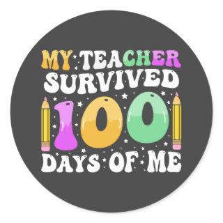 My Teacher Survived 100 Days of Me: Funny Saying Classic Round Sticker