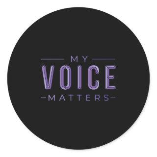 My voice matters classic round sticker