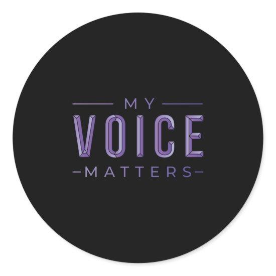 My voice matters classic round sticker