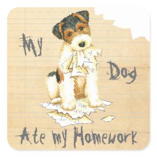 My Wire Fox Terrier Ate My Homework Square Sticker