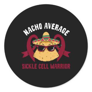 Nacho Average Sickle Cell Warrior Funny Cinco De M Classic Round Sticker