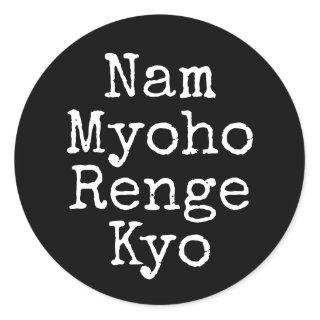 Nam Myoho Renge Kyo Black Buddhism Mantra Classic Round Sticker