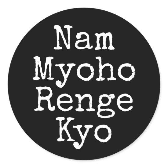 Nam Myoho Renge Kyo Black Buddhism Mantra Classic Round Sticker