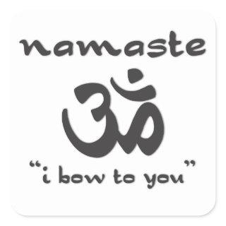 Namaste - I Bow To You Square Sticker