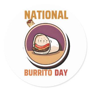 National Burrito Day Classic Round Sticker