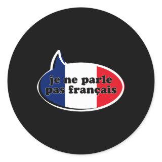 Ne Parle Pas Franã§Ais Flag Tourist Voyage Student Classic Round Sticker