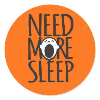 Need more sleep yawn orange sticker