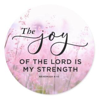 Nehemiah 8:10 The Joy of the Lord Is My Strength Classic Round Sticker