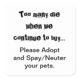 Neuter Spay Adopt Pet Overpopulation Square Sticker