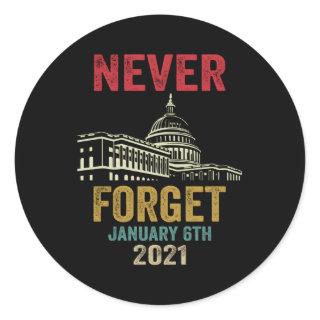 Never Forget 6Th January 2021 Distressed Classic Round Sticker