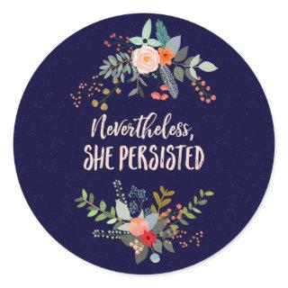 Nevertheless, She Persisted Sticker