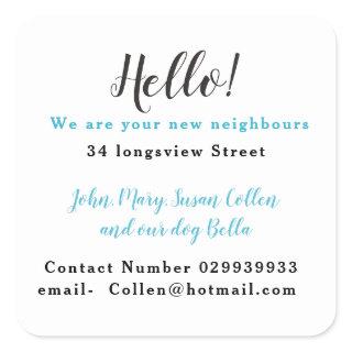 New neighbor, new house, welcome to the street square sticker
